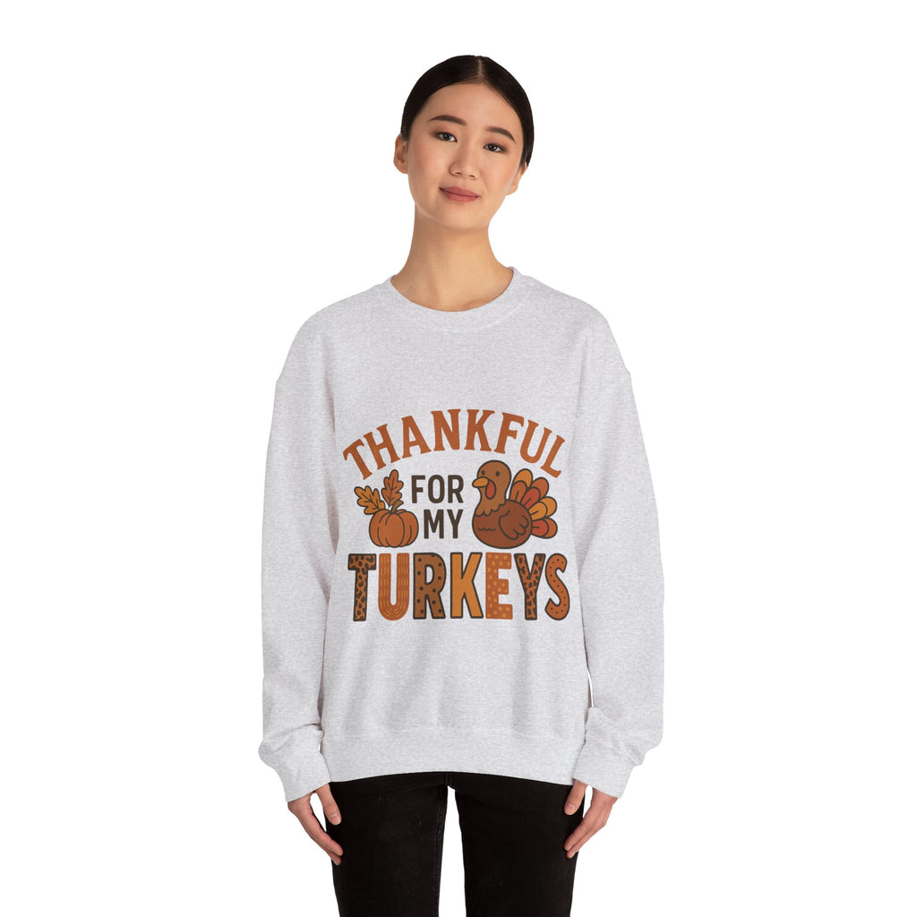 Thankful for My Turkeys Sweatshirt, Cozy Autumn Crewneck, Thanksgiving Apparel, Fall Fashion, Family Gathering Outfits