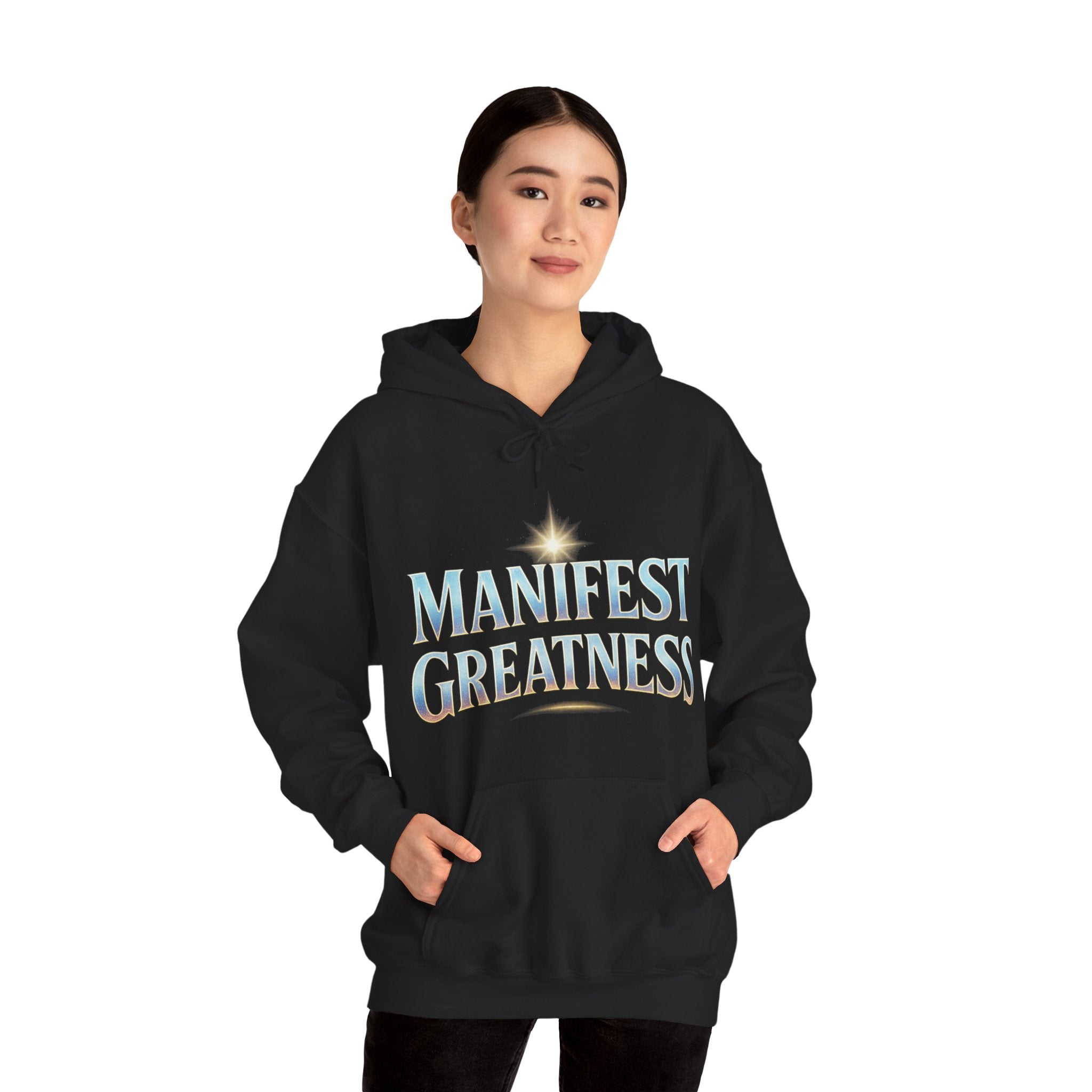 Manifest Greatness Hoodie – Motivational Unisex Sweatshirt, Positive Energy Pullover, Inspirational Gift for Dreamers & Achievers