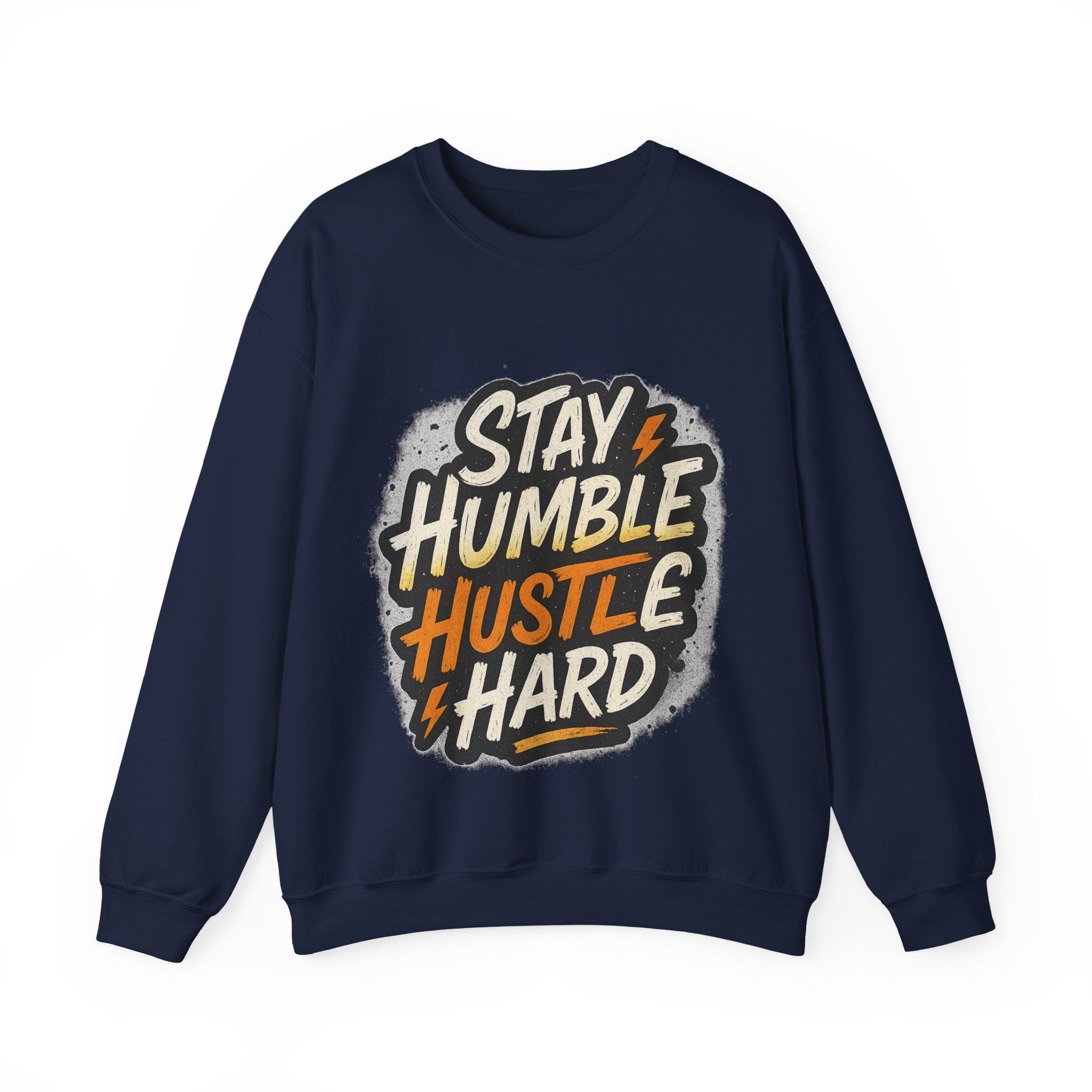 Stay Humble Hustle Hard Crewneck Sweatshirt | Motivational Unisex Sweatshirt | Inspirational Gift | Positive Quote Apparel