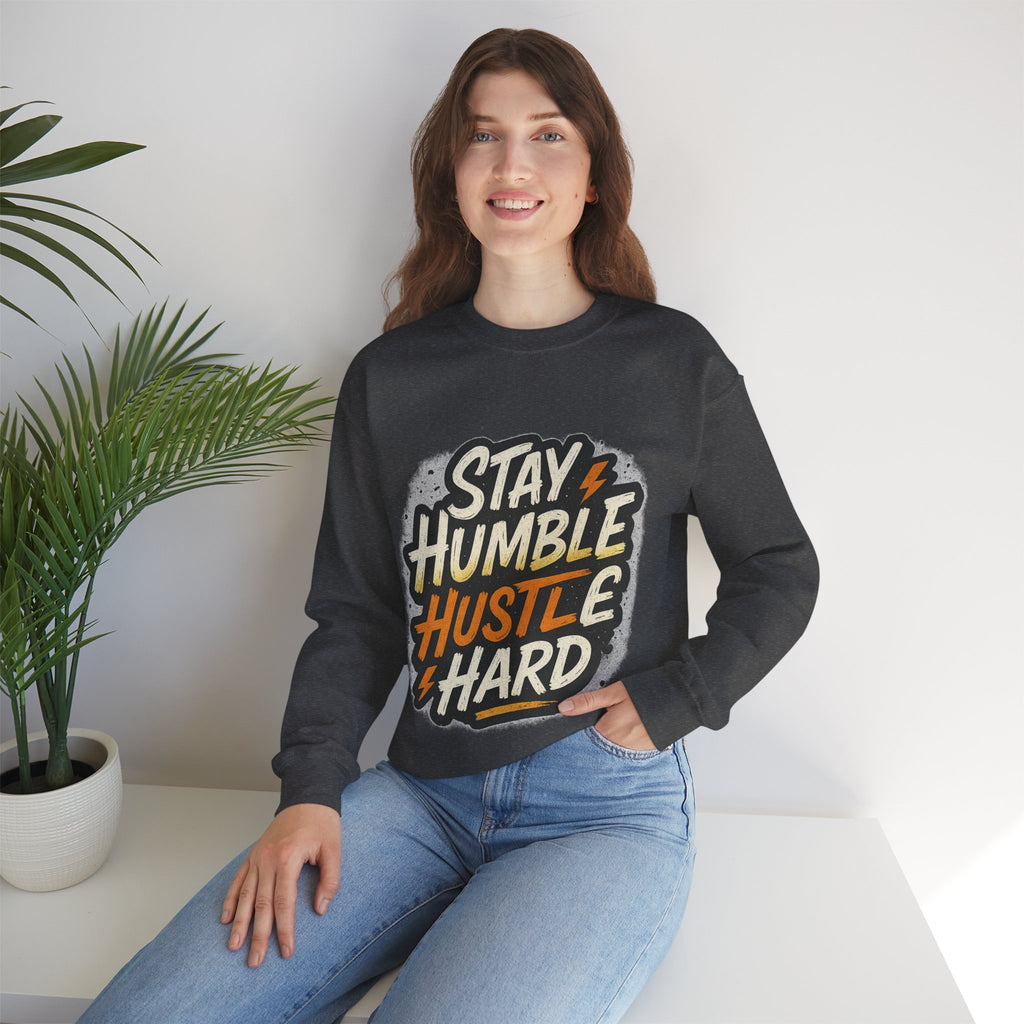 Stay Humble Hustle Hard Crewneck Sweatshirt | Motivational Unisex Sweatshirt | Inspirational Gift | Positive Quote Apparel