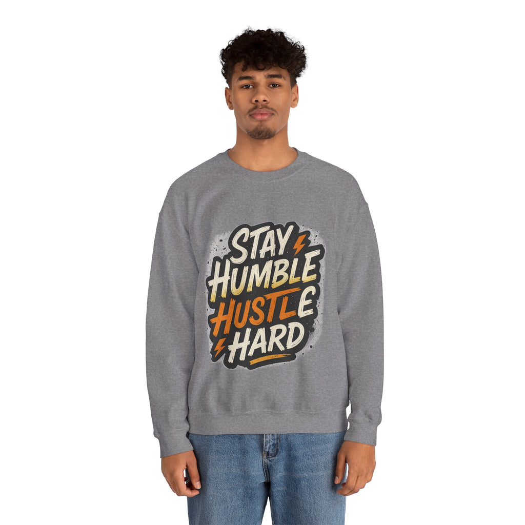 Stay Humble Hustle Hard Crewneck Sweatshirt | Motivational Unisex Sweatshirt | Inspirational Gift | Positive Quote Apparel