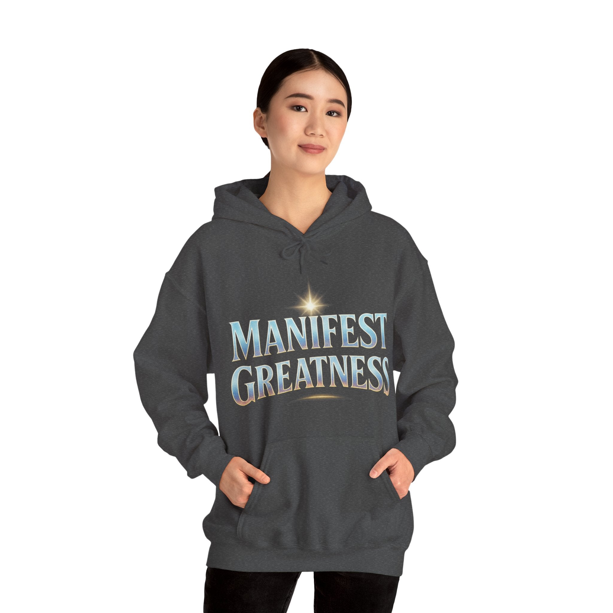 Manifest Greatness Hoodie – Motivational Unisex Sweatshirt, Positive Energy Pullover, Inspirational Gift for Dreamers & Achievers