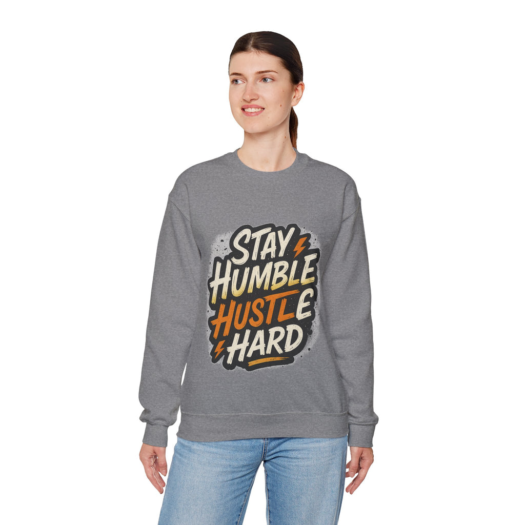 Stay Humble Hustle Hard Crewneck Sweatshirt | Motivational Unisex Sweatshirt | Inspirational Gift | Positive Quote Apparel