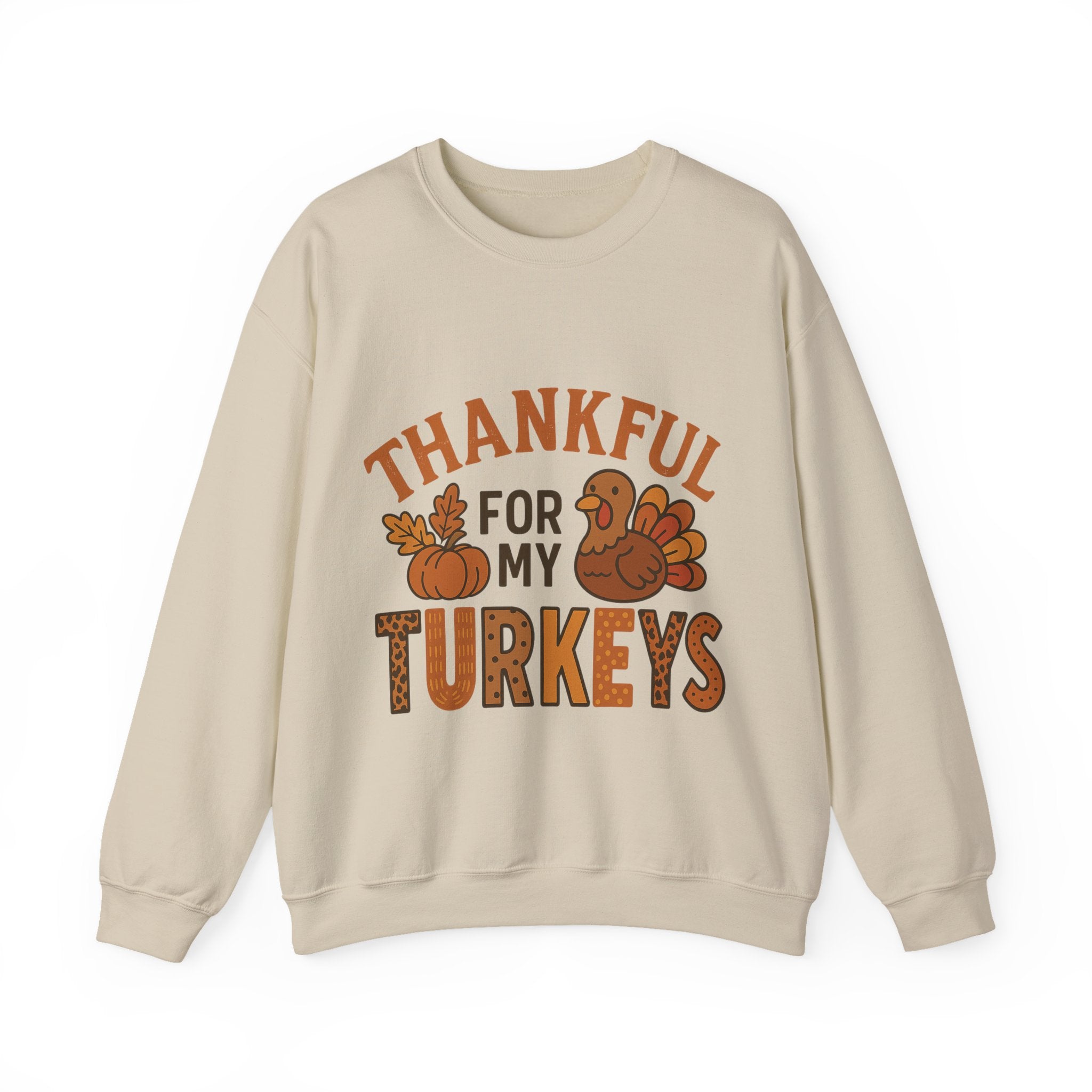 Thankful for My Turkeys Sweatshirt, Cozy Autumn Crewneck, Thanksgiving Apparel, Fall Fashion, Family Gathering Outfits