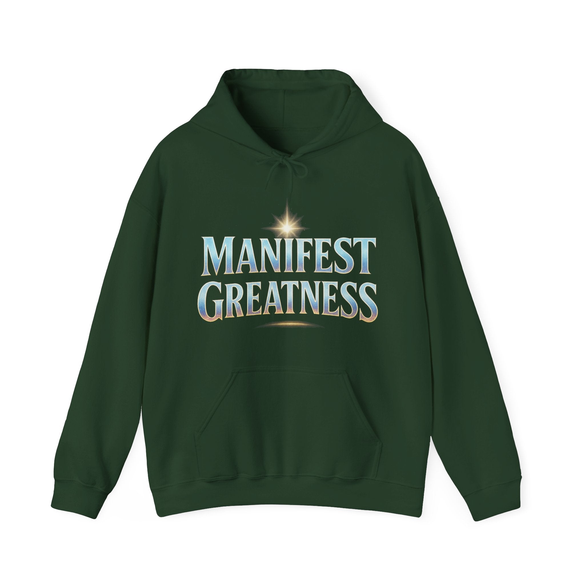 Manifest Greatness Hoodie – Motivational Unisex Sweatshirt, Positive Energy Pullover, Inspirational Gift for Dreamers & Achievers