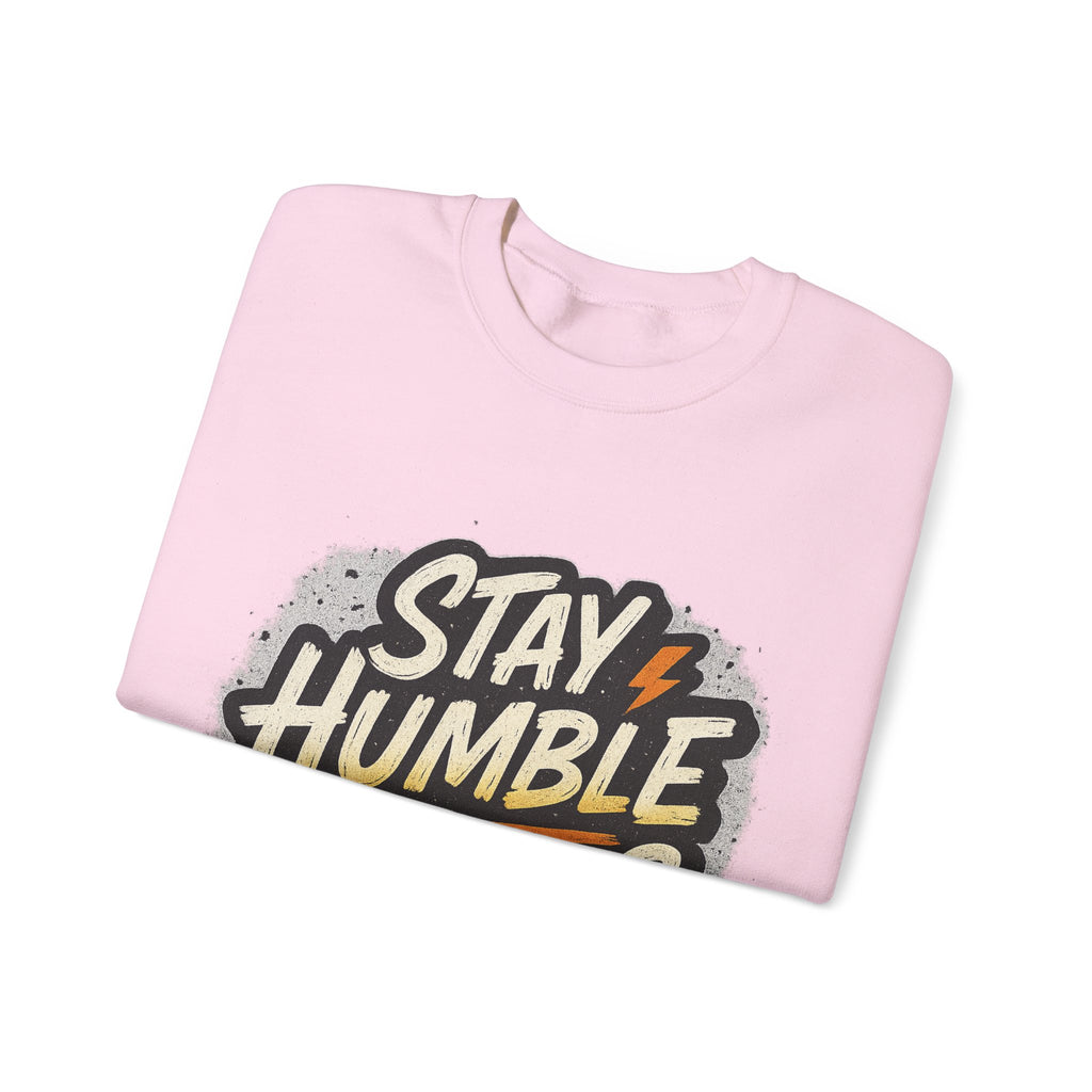 Stay Humble Hustle Hard Crewneck Sweatshirt | Motivational Unisex Sweatshirt | Inspirational Gift | Positive Quote Apparel