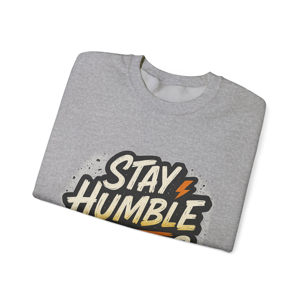 Stay Humble Hustle Hard Crewneck Sweatshirt | Motivational Unisex Sweatshirt | Inspirational Gift | Positive Quote Apparel