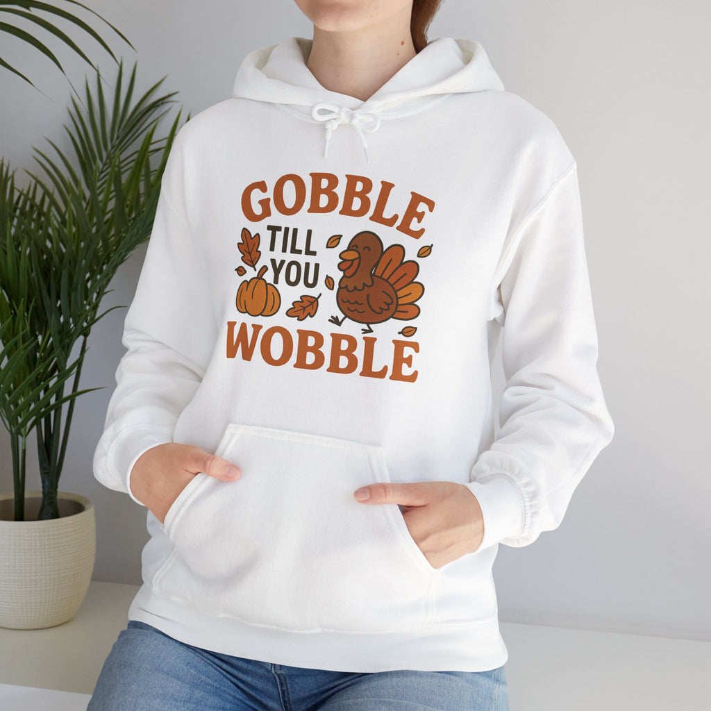 Thanksgiving Gobble Till You Wobble Hoodie, Fall Sweatshirt, Unisex Pullover, Thanksgiving Gift, Cozy Hoodie, Autumn Apparel