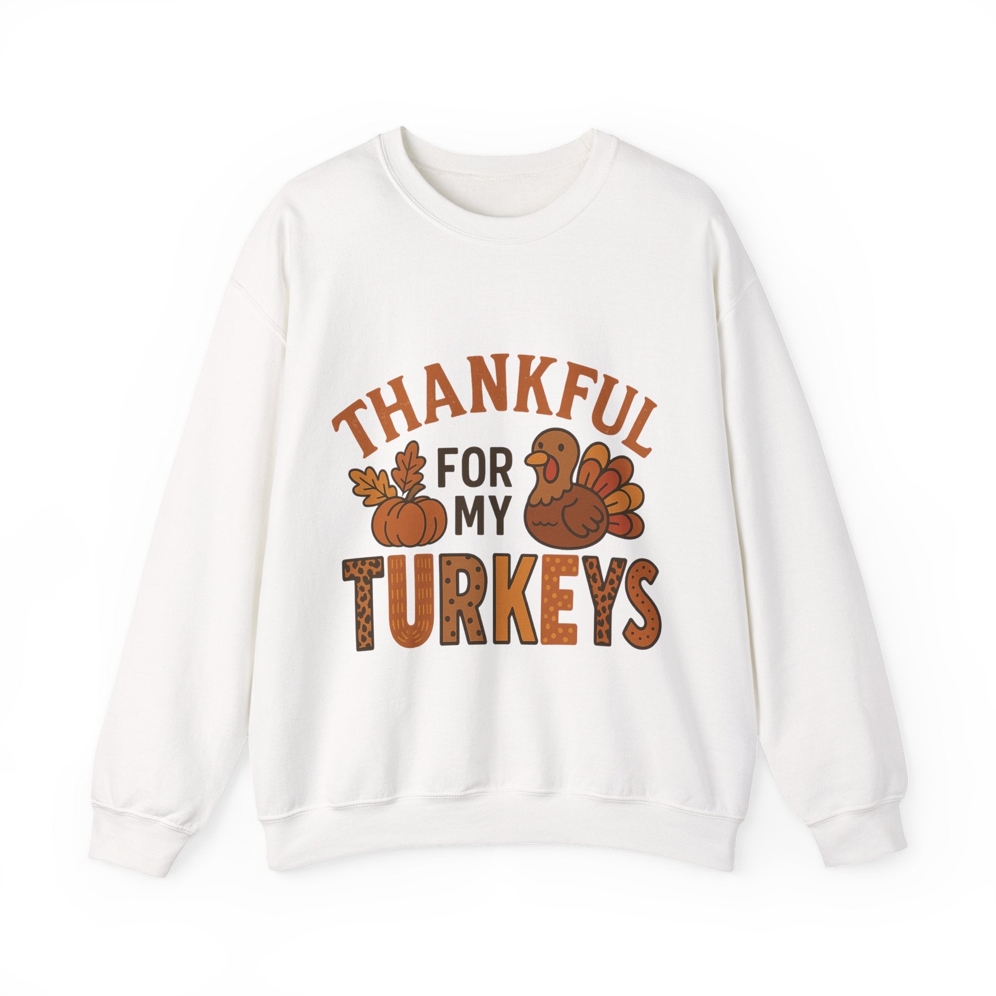 Thankful for My Turkeys Sweatshirt, Cozy Autumn Crewneck, Thanksgiving Apparel, Fall Fashion, Family Gathering Outfits