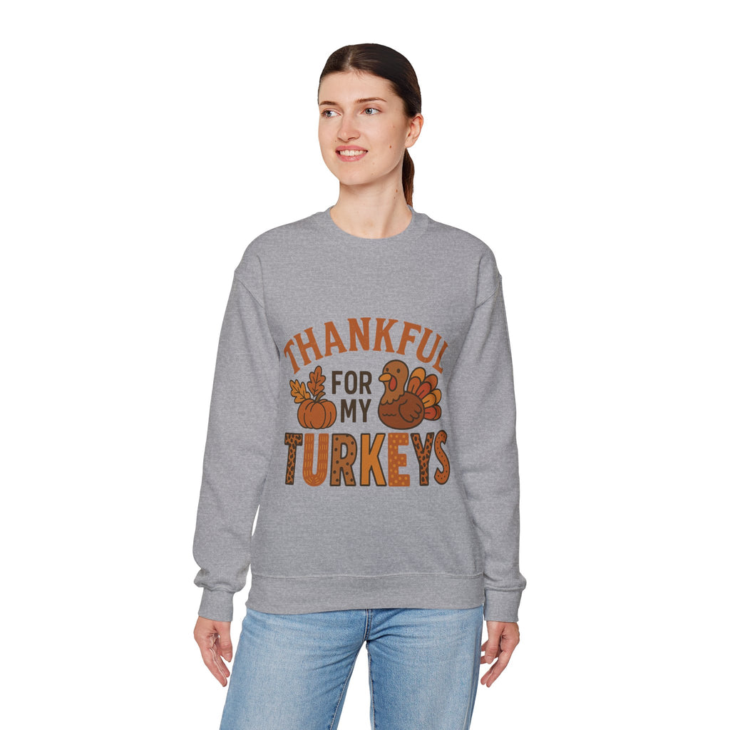 Thankful for My Turkeys Sweatshirt, Cozy Autumn Crewneck, Thanksgiving Apparel, Fall Fashion, Family Gathering Outfits