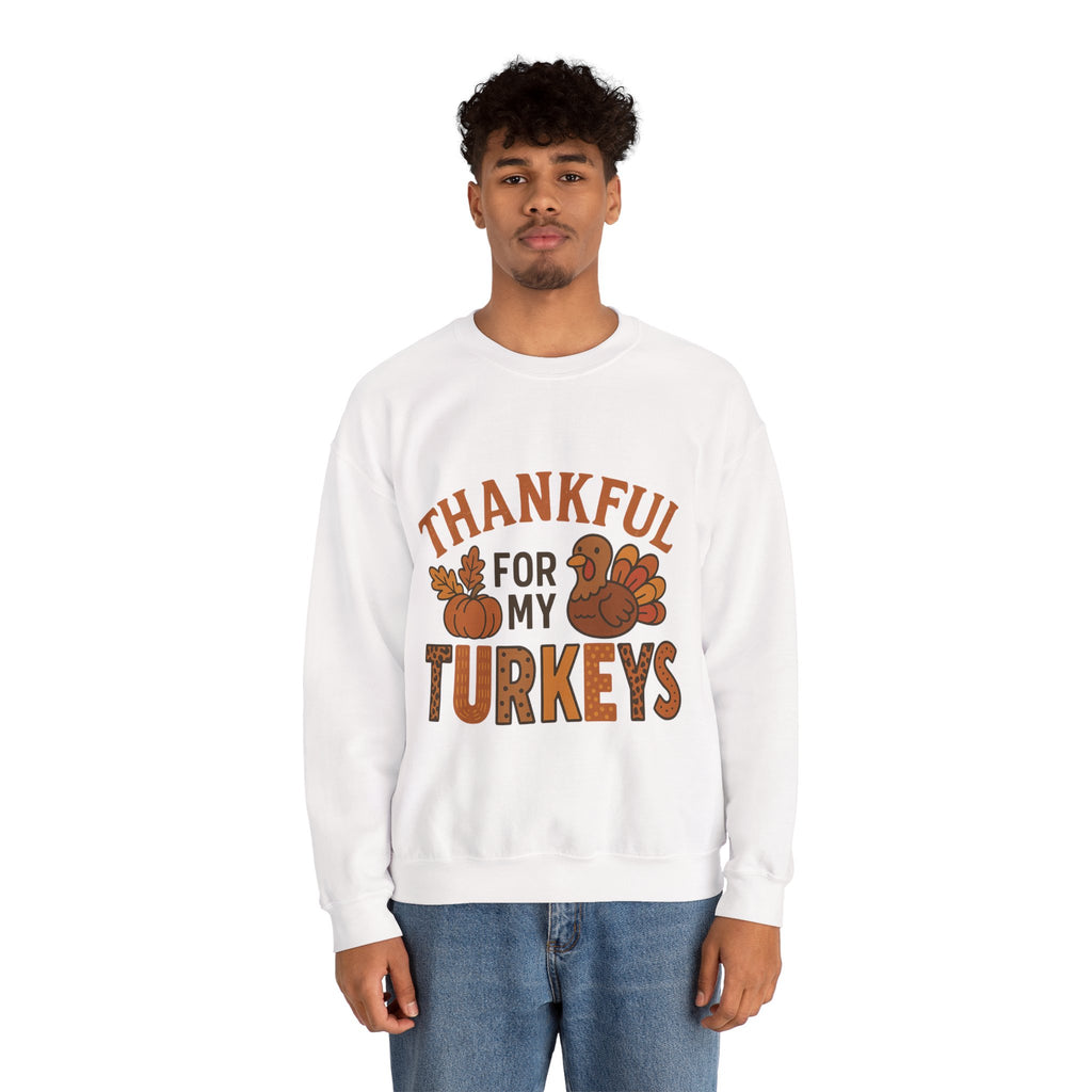 Thankful for My Turkeys Sweatshirt, Cozy Autumn Crewneck, Thanksgiving Apparel, Fall Fashion, Family Gathering Outfits