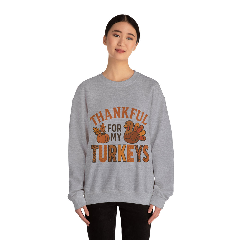 Thankful for My Turkeys Sweatshirt, Cozy Autumn Crewneck, Thanksgiving Apparel, Fall Fashion, Family Gathering Outfits