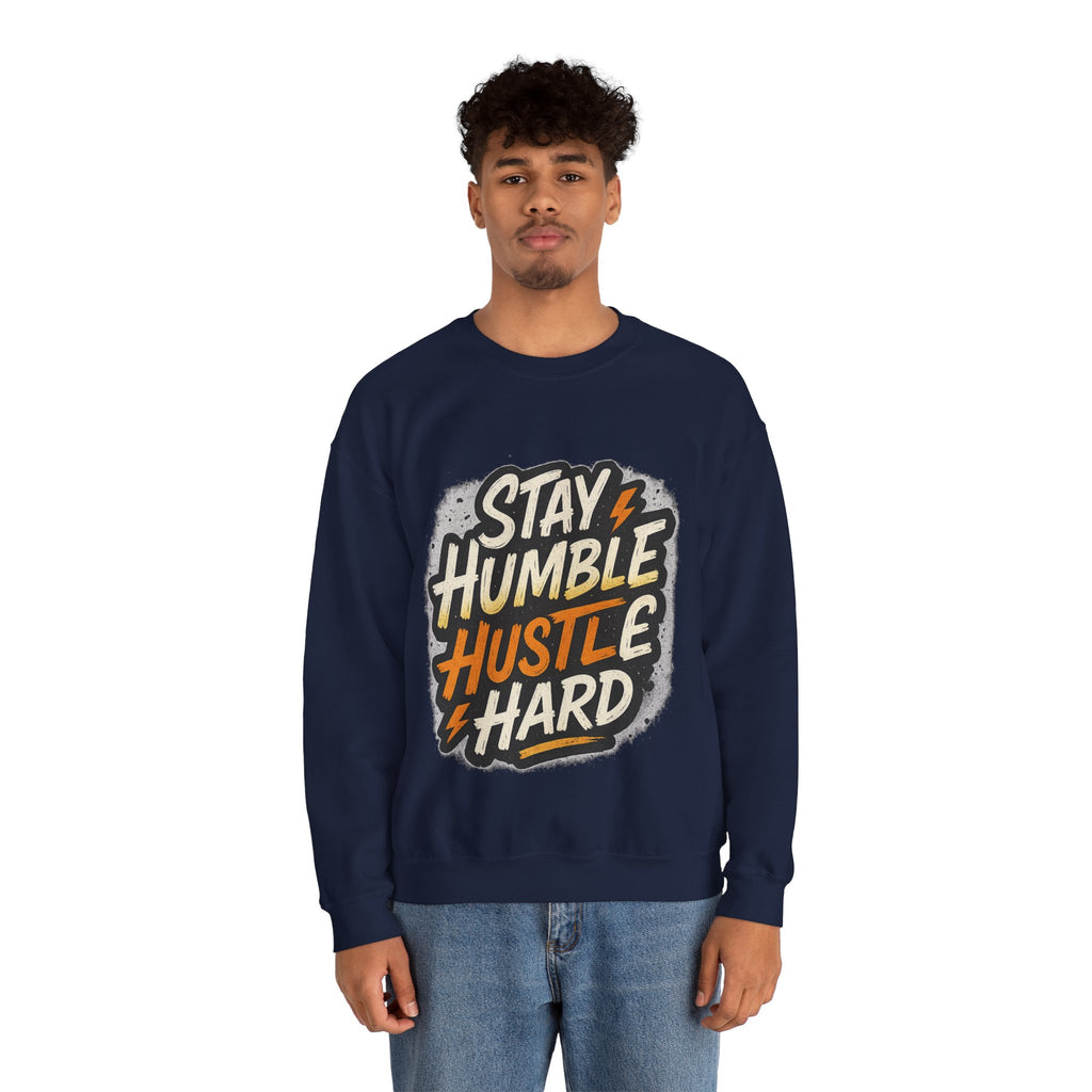 Stay Humble Hustle Hard Crewneck Sweatshirt | Motivational Unisex Sweatshirt | Inspirational Gift | Positive Quote Apparel