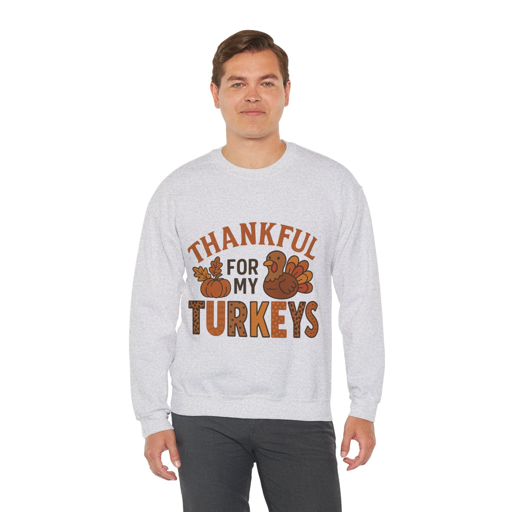 Thankful for My Turkeys Sweatshirt, Cozy Autumn Crewneck, Thanksgiving Apparel, Fall Fashion, Family Gathering Outfits