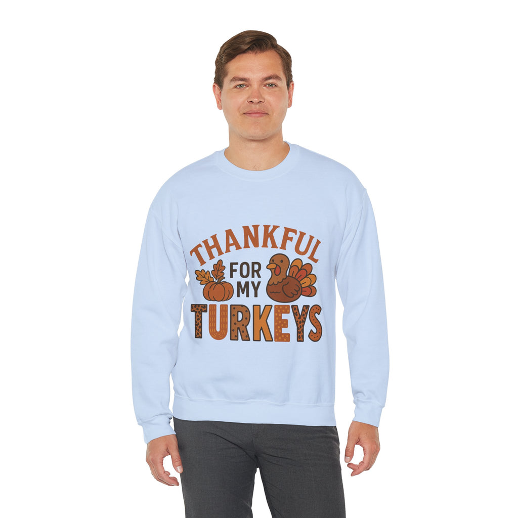 Thankful for My Turkeys Sweatshirt, Cozy Autumn Crewneck, Thanksgiving Apparel, Fall Fashion, Family Gathering Outfits