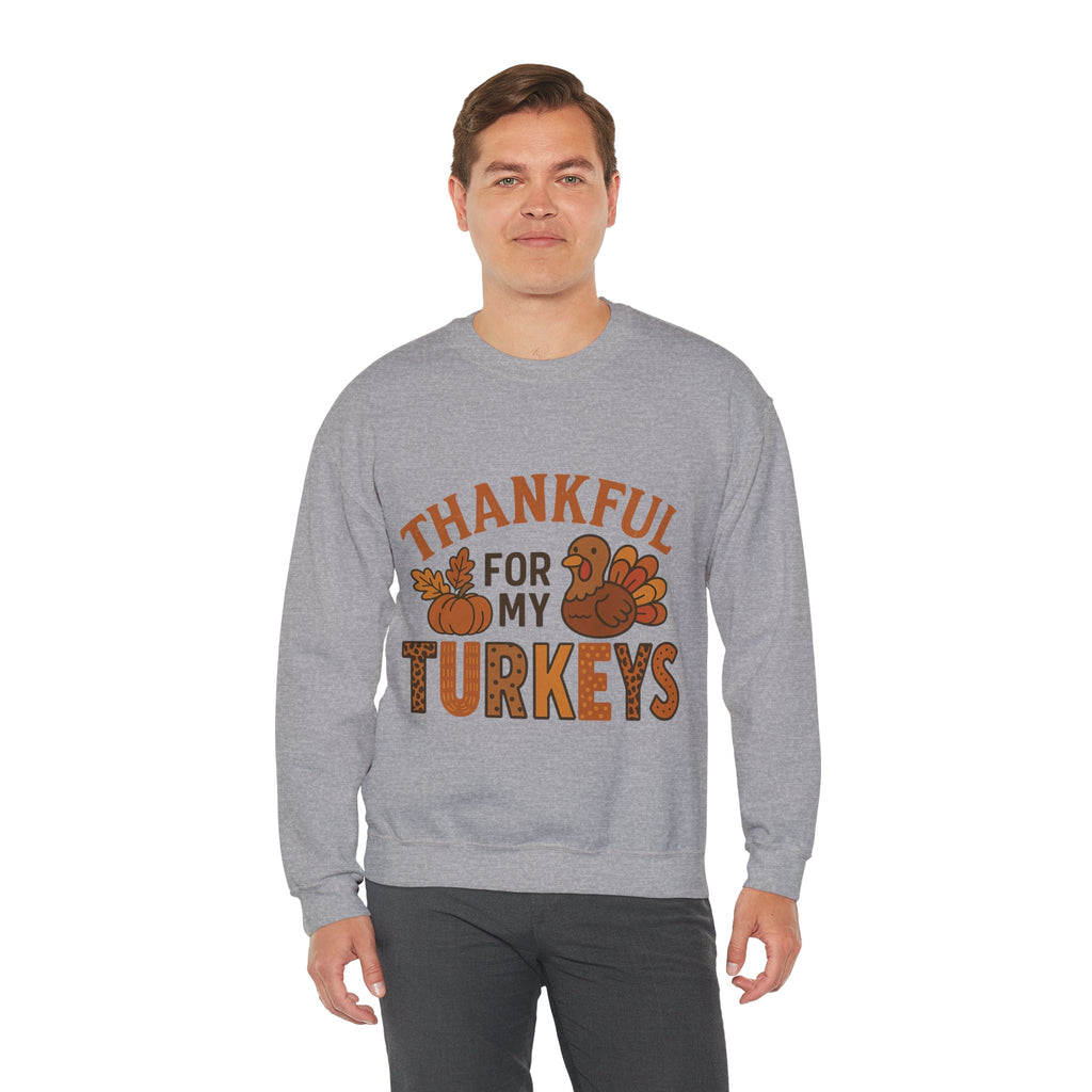 Thankful for My Turkeys Sweatshirt, Cozy Autumn Crewneck, Thanksgiving Apparel, Fall Fashion, Family Gathering Outfits