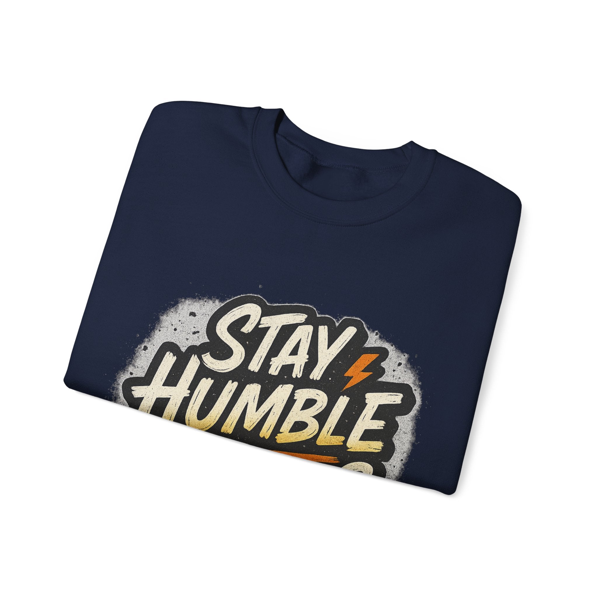 Stay Humble Hustle Hard Crewneck Sweatshirt | Motivational Unisex Sweatshirt | Inspirational Gift | Positive Quote Apparel
