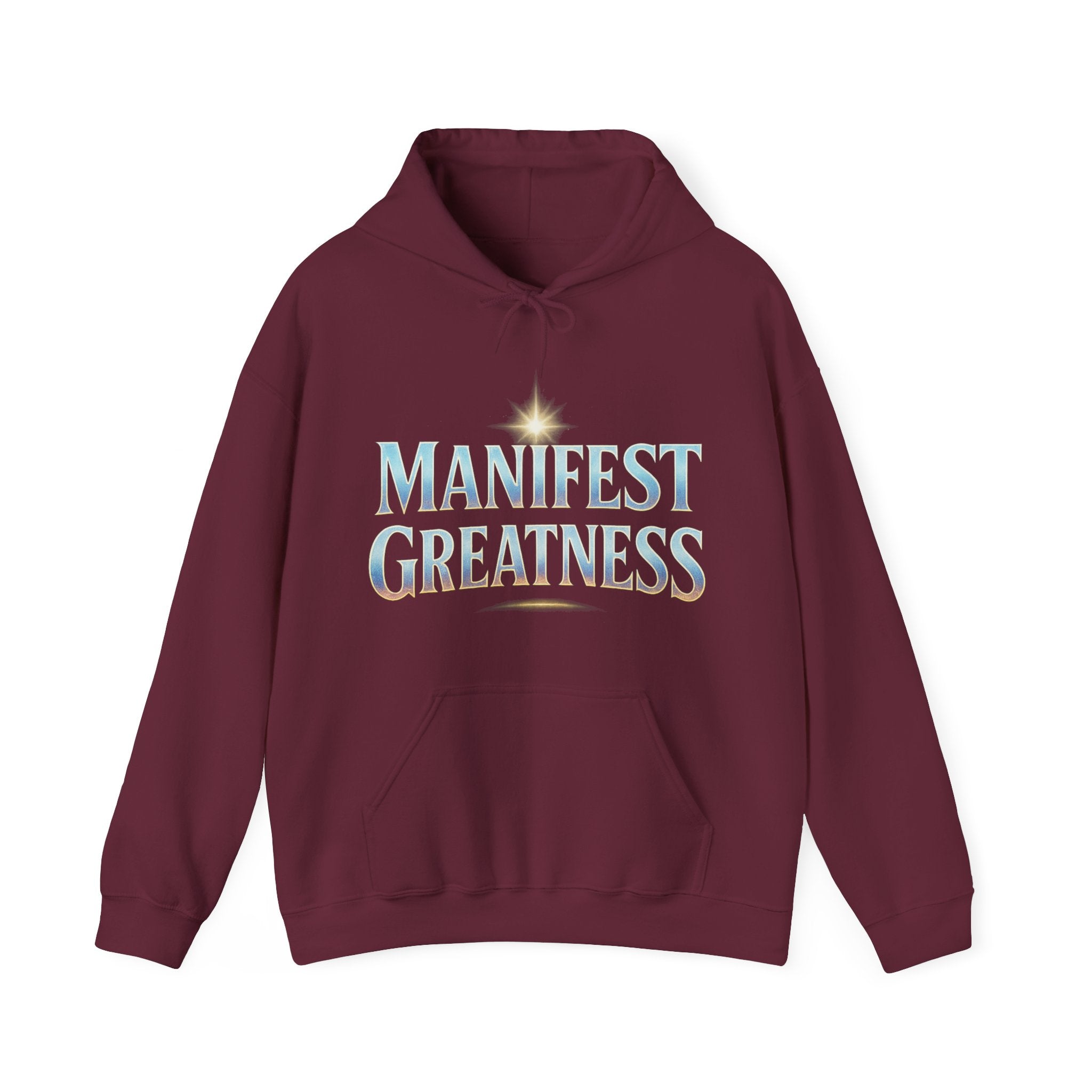 Manifest Greatness Hoodie – Motivational Unisex Sweatshirt, Positive Energy Pullover, Inspirational Gift for Dreamers & Achievers